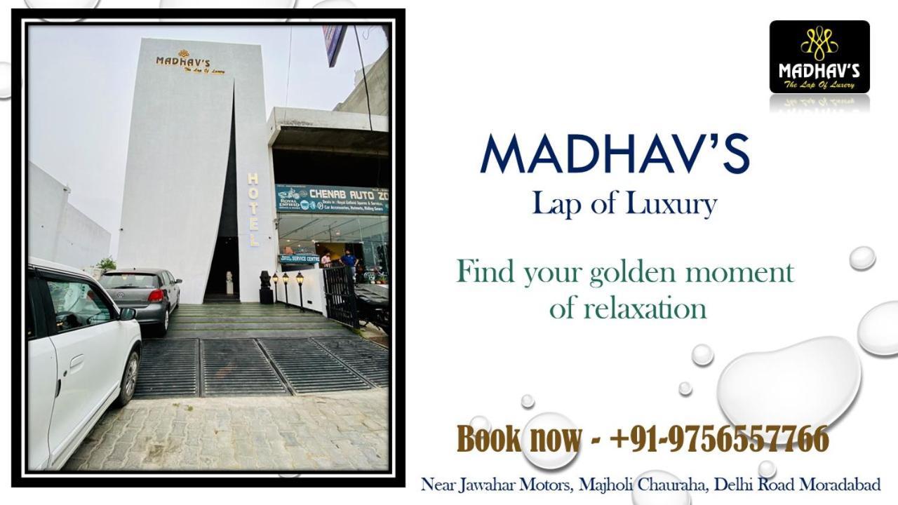 Madhav'S Lap Of Luxury Hotel Murádábád Kültér fotó